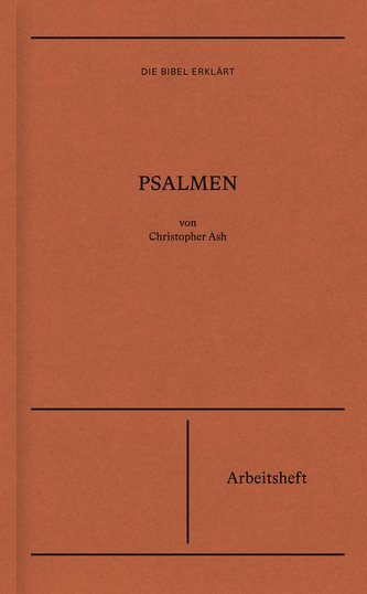 Die Bibel erklärt: Psalmen (Arbeitsheft)