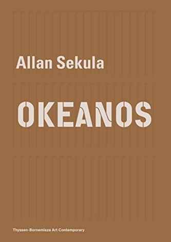 Allan Sekula - OKEANOS