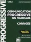 Communication progressive du français Corrigés C1 C2