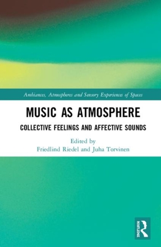 Music as Atmosphere