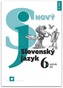 Nový Slovenský jazyk 6. ročník ZŠ (2. časť)