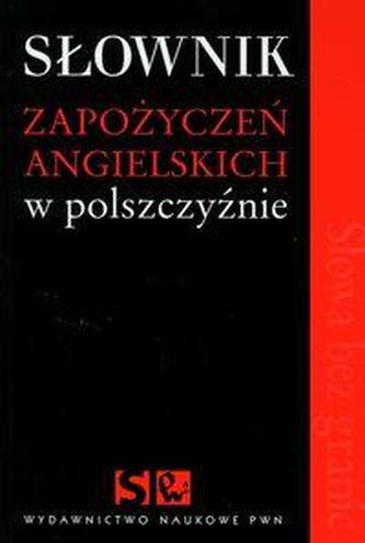 Słownik zapożyczeń angielskich w polszczyźnie
