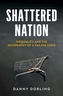Shattered Nation