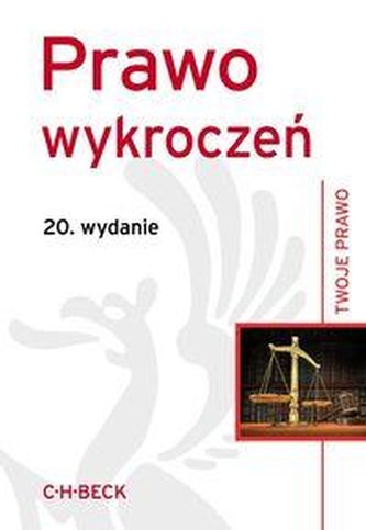 Prawo wykroczeń (wyd.20) Twoje Prawo