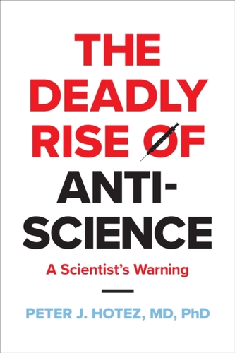 The Deadly Rise of Anti-science