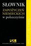 Słownik zapożyczeń niemieckich w polszczyźnie