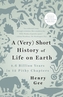 A (Very) Short History of Life on Earth