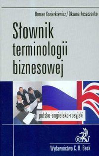 Słownik terminologii biznesowej pol.-ang.-ros./Beck