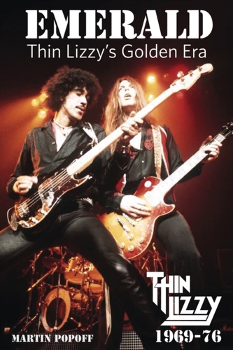 Emerald: Thin Lizzy's Golden Era