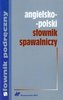 Słownik spawalniczy angielsko-polski
