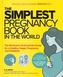 The Simplest Pregnancy Book in the World
