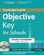Objective Key 2ed  for Schools Practice Tests Booklet with answers with Audio CD