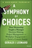A Symphony of Choices