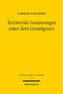 Territoriale Gestattungen unter dem Grundgesetz