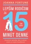 Lepším rodičom za 15 minút denne Tínedžeri