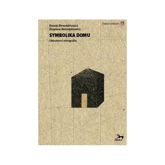 Symbolika domu Literatura i etnografia