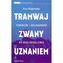 Tramwaj zwany uznaniem