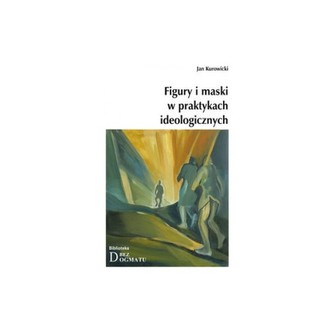 Figury i maski w praktykach ideologicznych