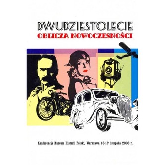 Dwudziestolecie oblicza nowoczesności
