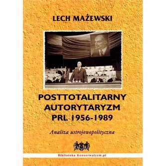 Posttotalitarny autorytaryzm PRL 1956-1989