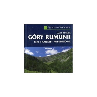 Góry Rumunii Tom 1 Karpaty Południowe