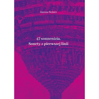 47 sonneniziów Sonety z pierwszej linii