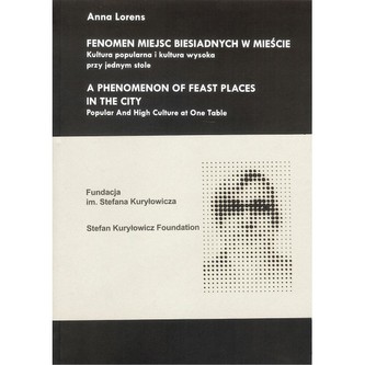 Fenomen miejsc biesiadnych w mieście