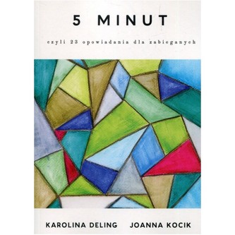 5 minut czyli 23 opowiadania dla zabieganych