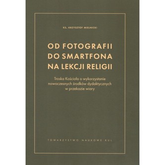 Od fotografii do smartfona na lekcji religii