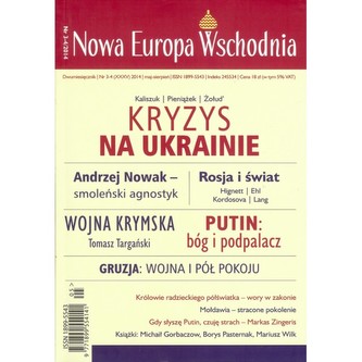 Nowa Europa Wschodnia. Kryzys na Ukrainie 3-4/2014