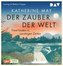 Der Zauber der Welt. Trost finden in unruhigen Zeiten