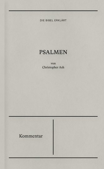 Die Bibel erklärt: Psalmen (Kommentar)