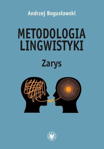 Metodologia lingwistyki. Zarys