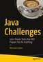 Java Challenges: 100+ Proven Tasks That Will Prepare You for Anything