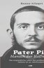 Pater Pio - Mensch der Hoffnung
