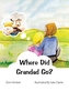 Where Did Grandad Go?