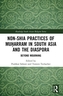 Non-Shia Practices of Muharram in South Asia and the Diaspora