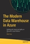 The Modern Data Warehouse in Azure