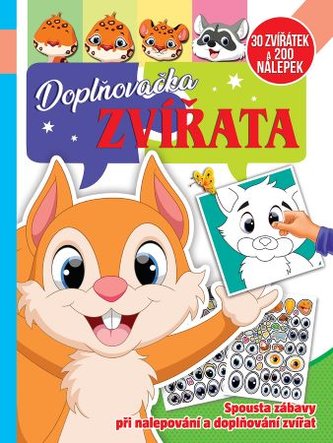 Pracovní sešit se samolepkami Doplňovačka zvířata + 200 nálepek CZ verze 21x28cm