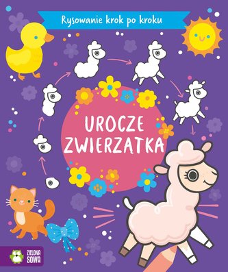 Urocze zwierzątka. Rysowanie krok po kroku Urocze zwierzątka. Rysowanie krok po kroku