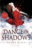 Dance of Shadows