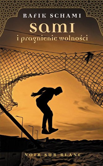 Sami i pragnienie wolności Sami i pragnienie wolności