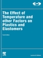 The Effect of Temperature and other Factors on Plastics and Elastomers