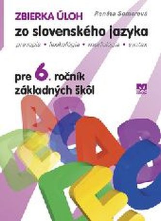 Zbierka úloh zo slovenského jazyka pre 6.ročník základných škôl
