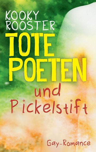 Tote Poeten und Pickelstift