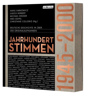 Jahrhundertstimmen 1945-2000 - Deutsche Geschichte in über 400 Originalaufnahmen