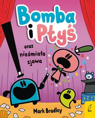 Bomba i Ptyś oraz nieśmiała zjawa Tom 3