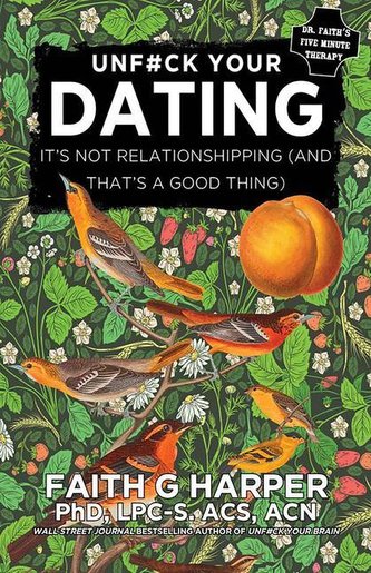 Unfuck Your Dating: It's Not Relationshipping (and That's a Good Thing): It's Not Relationshipping (and That's a Good Thing)
