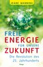 Freie Energie für unsere Zukunft
