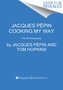 Jacques Pépin Cooking My Way